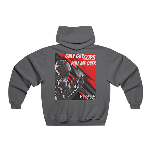 Graphic Hoodie  "Only Gay Cops Pull Me Over"